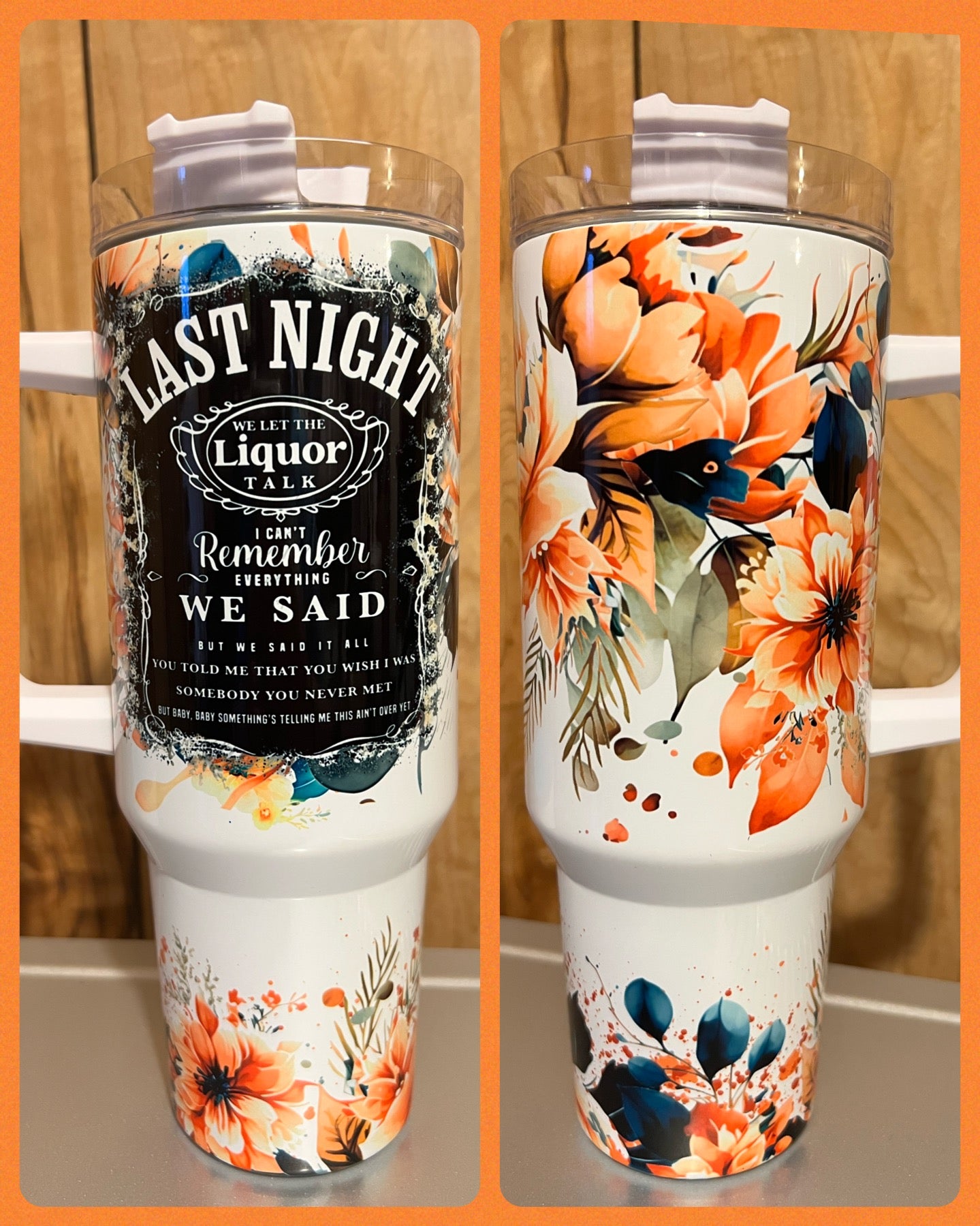 Last Night - Handmade Tumbler 40 oz