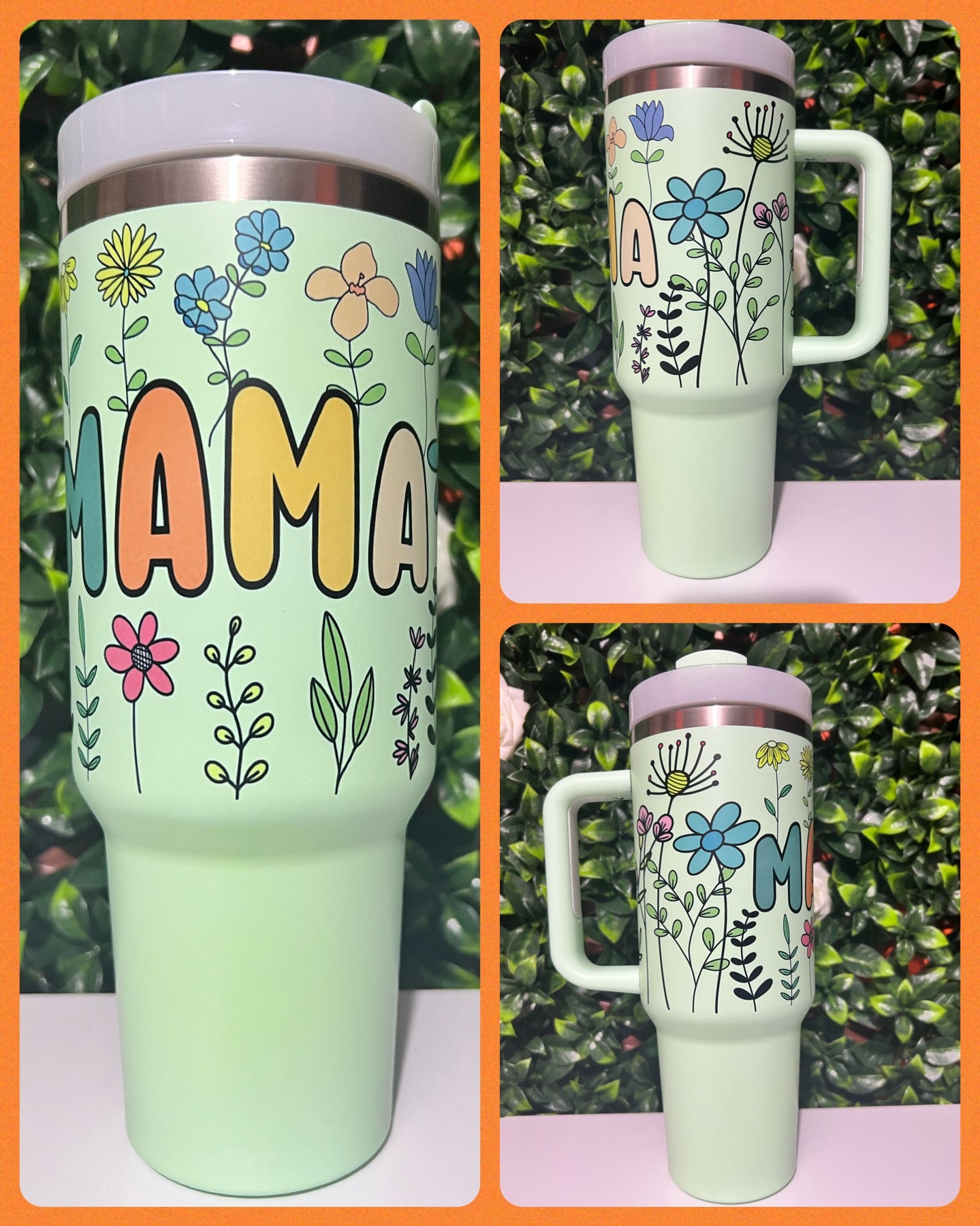 Mama Flowers - Handmade Tumbler 40 oz