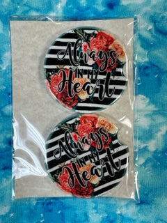 Always in my Heart - Car Coaster 2PK - Handmade