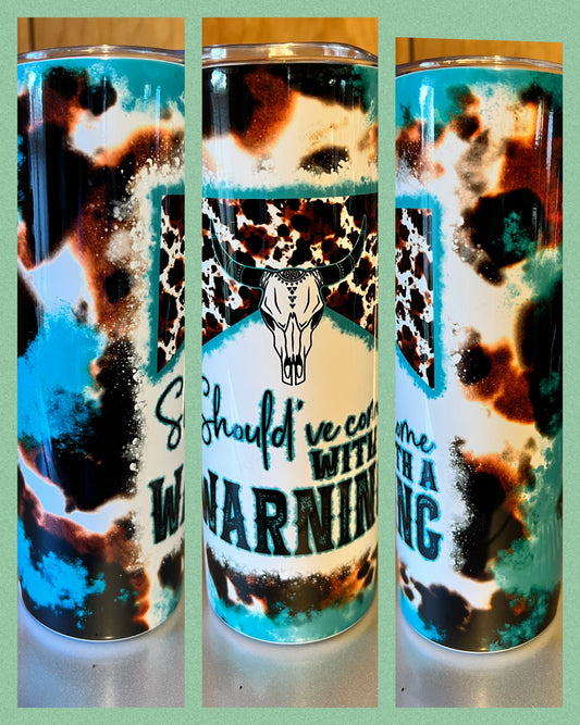 Cowhide Warning - Handmade Tumbler